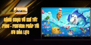 Cách Chọn Vũ Khí Tốt F168 - Phương Pháp Tối Ưu Hỏa Lực